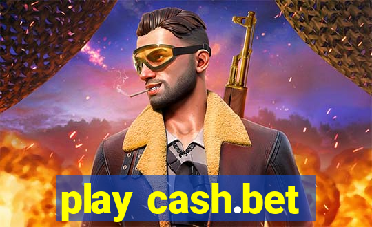 play cash.bet