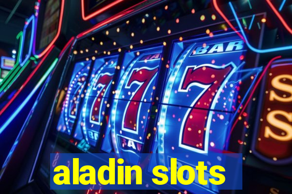 aladin slots