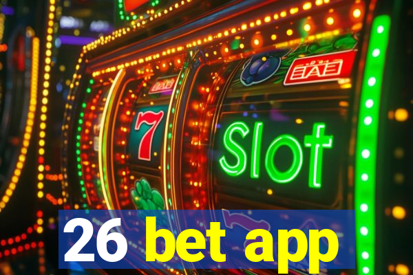 26 bet app