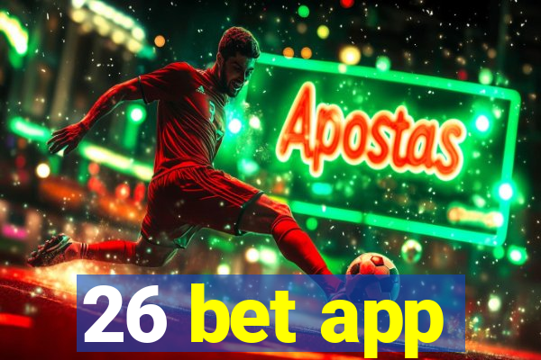 26 bet app