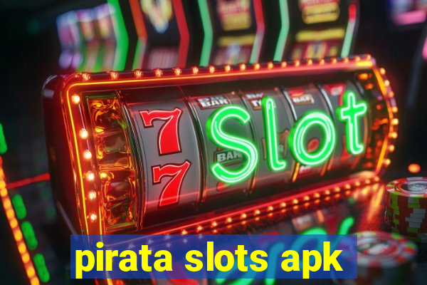 pirata slots apk