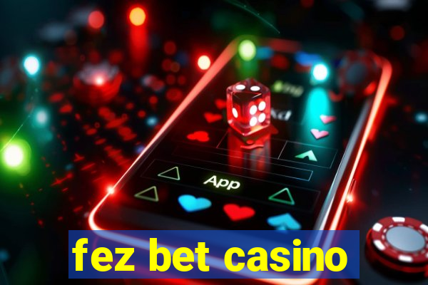 fez bet casino