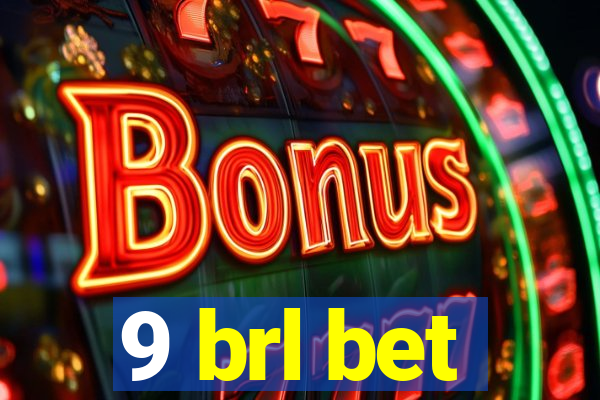 9 brl bet