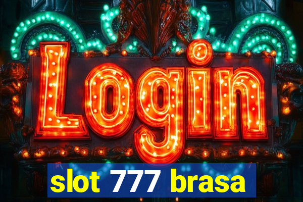 slot 777 brasa