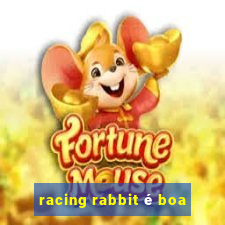 racing rabbit é boa