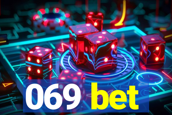 069 bet