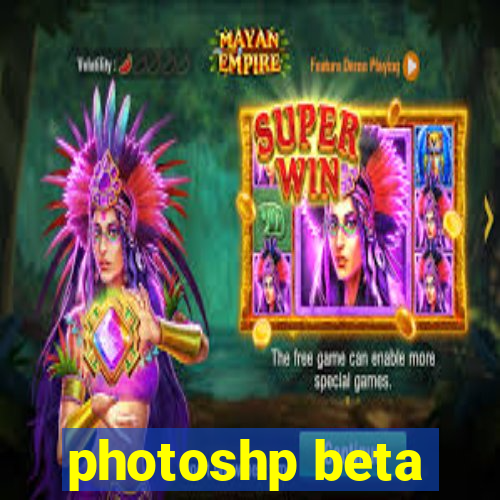 photoshp beta