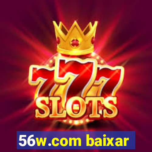 56w.com baixar