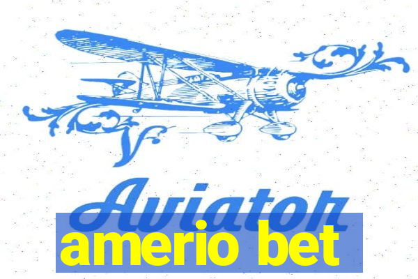 amerio bet