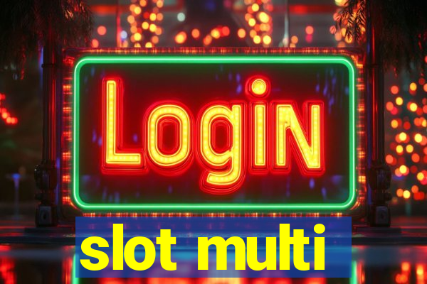 slot multi