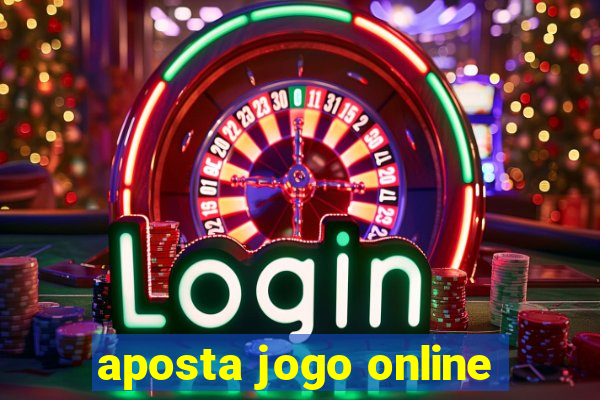 aposta jogo online