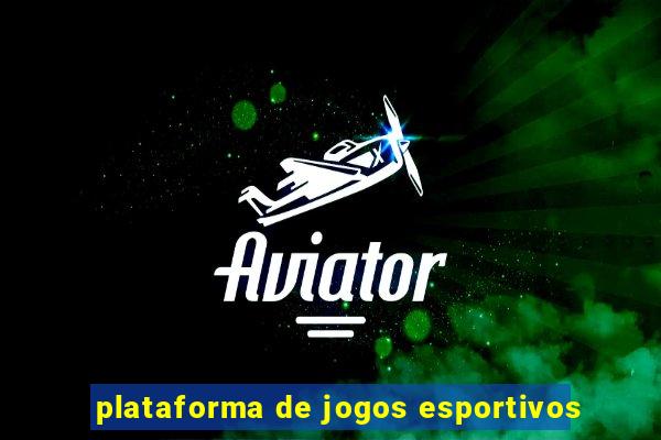 plataforma de jogos esportivos