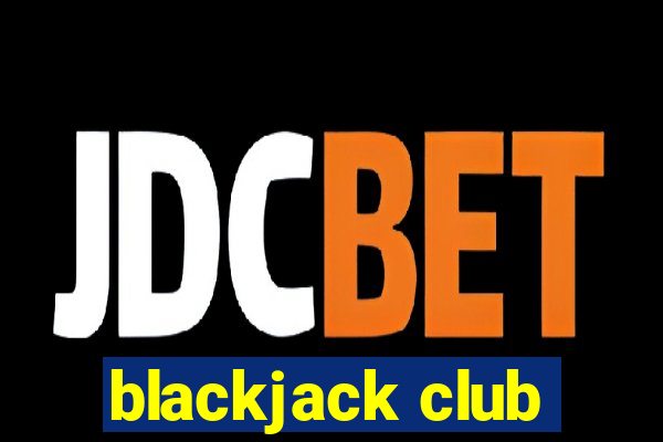 blackjack club