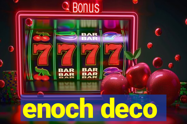 enoch deco