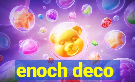 enoch deco