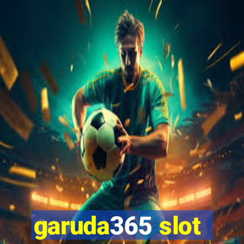 garuda365 slot