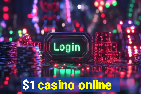 $1 casino online