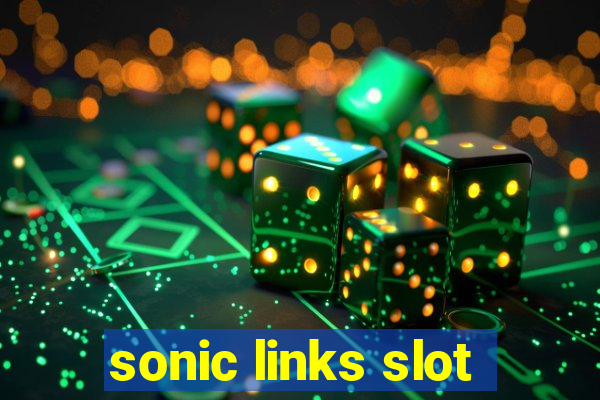 sonic links slot