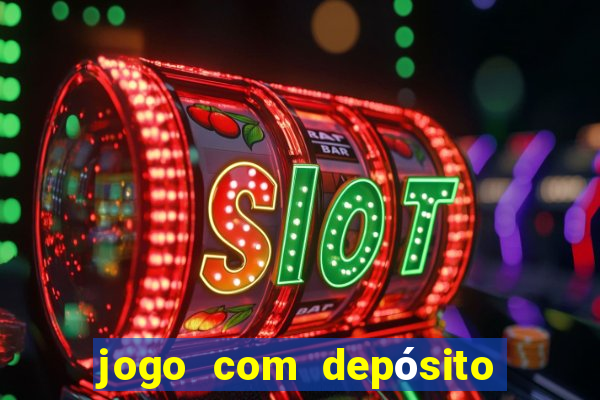 jogo com depósito mínimo de r$ 1