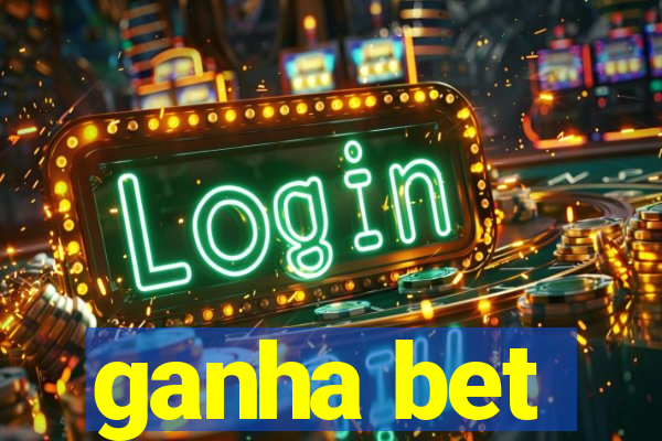 ganha bet