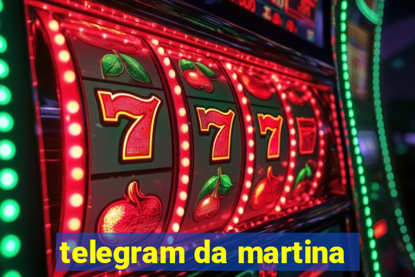 telegram da martina