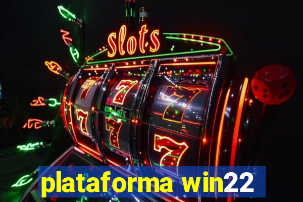 plataforma win22