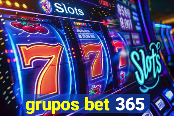 grupos bet 365