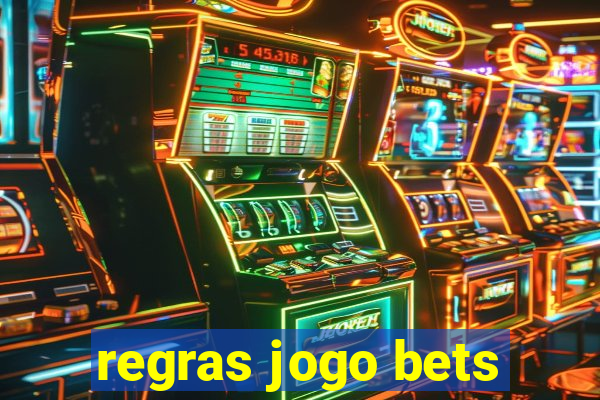 regras jogo bets