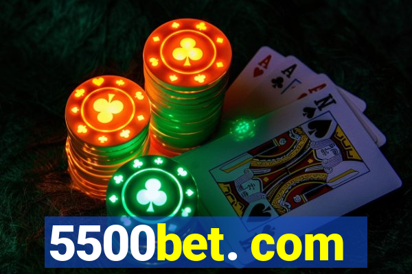 5500bet. com