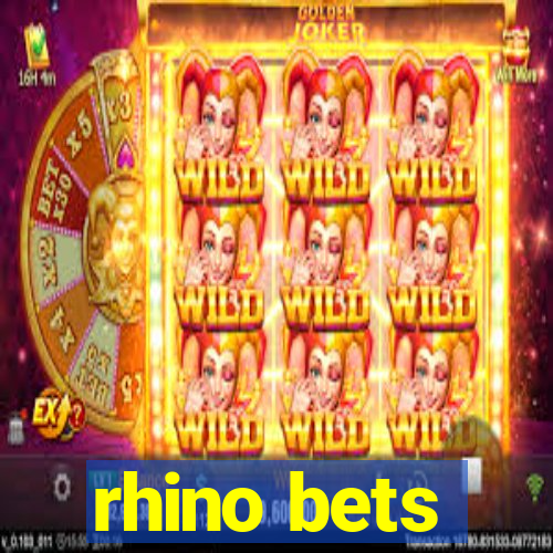 rhino bets