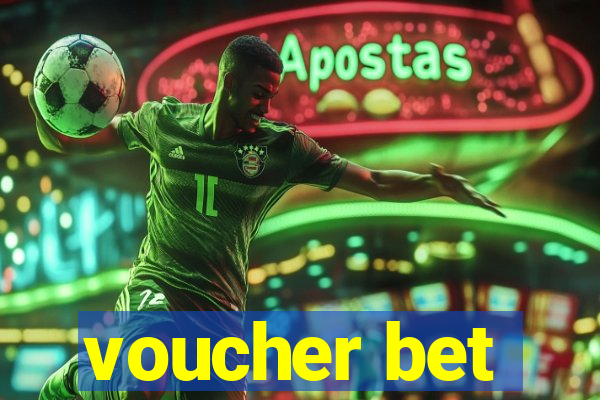 voucher bet