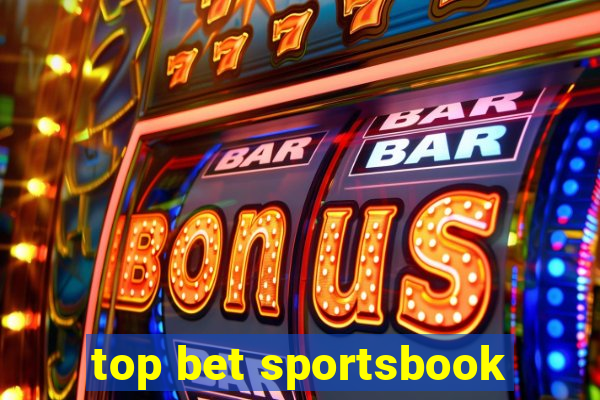 top bet sportsbook