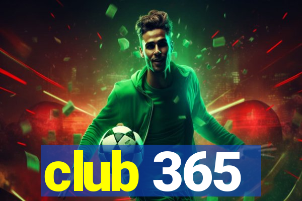 club 365