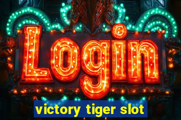 victory tiger slot