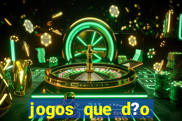 jogos que d?o dinheiro no pix