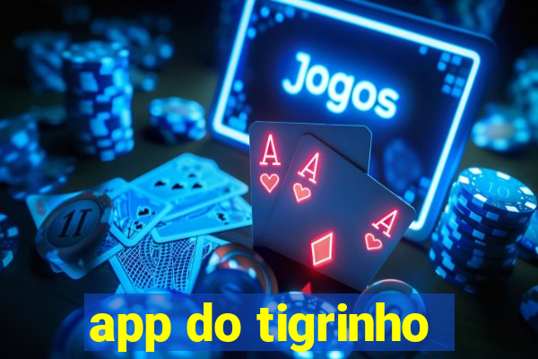 app do tigrinho