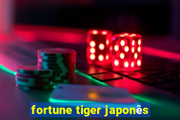 fortune tiger japonês