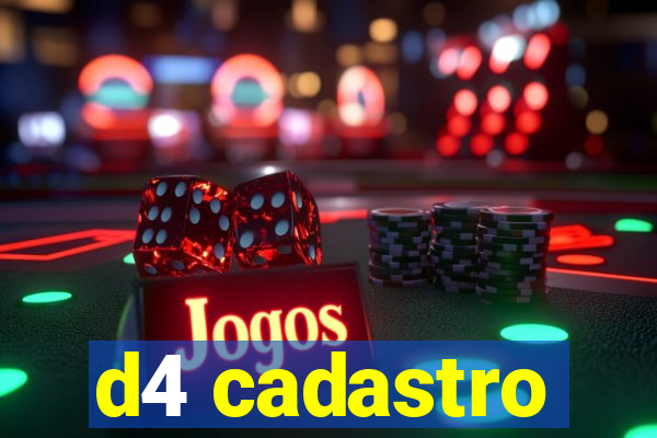 d4 cadastro