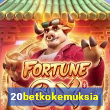 20betkokemuksia