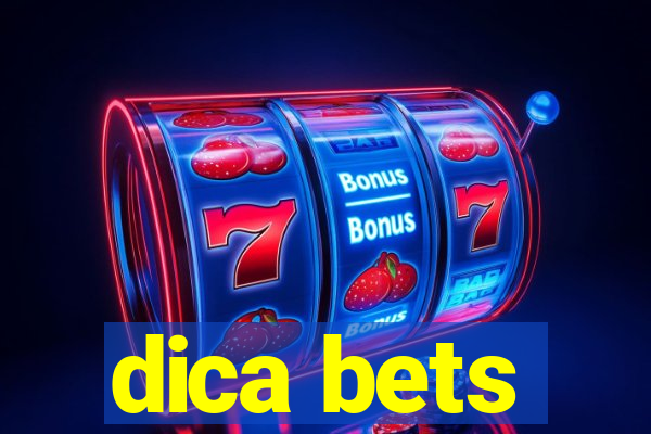 dica bets