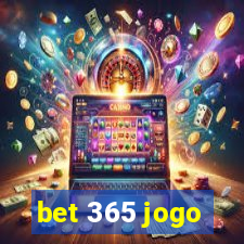 bet 365 jogo