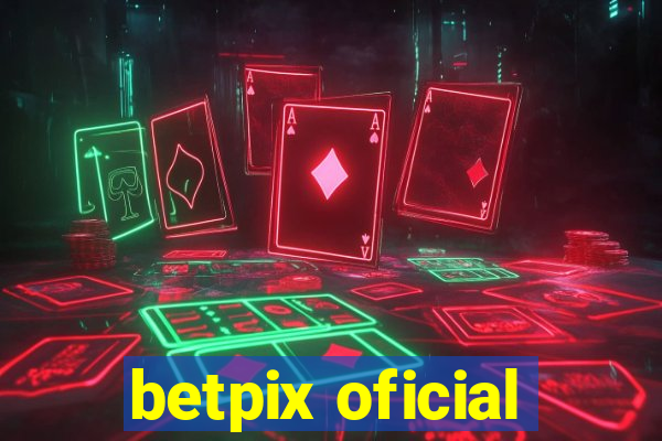 betpix oficial