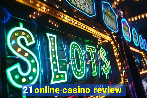 21 online casino review