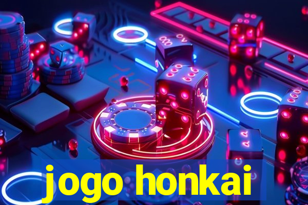 jogo honkai