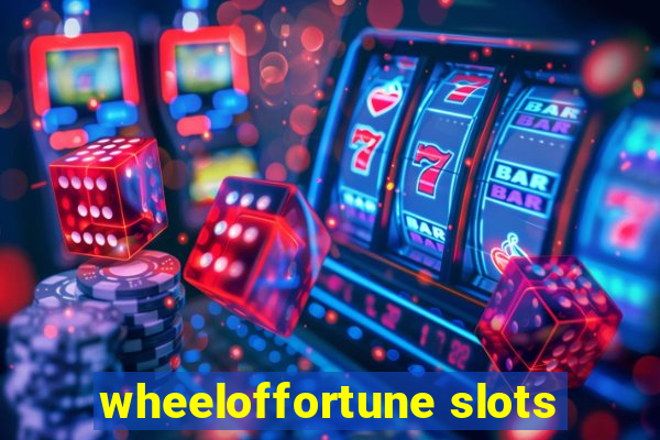 wheeloffortune slots