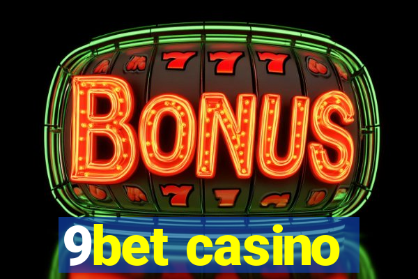 9bet casino