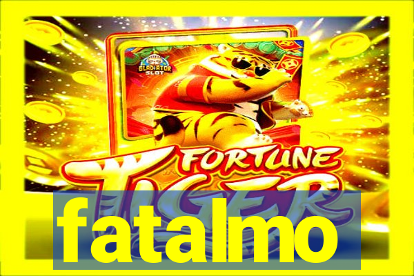 fatalmo