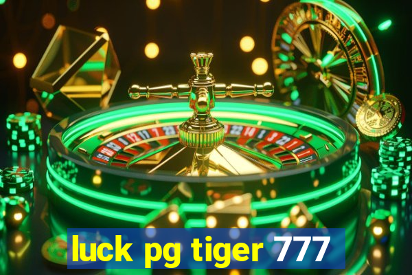 luck pg tiger 777