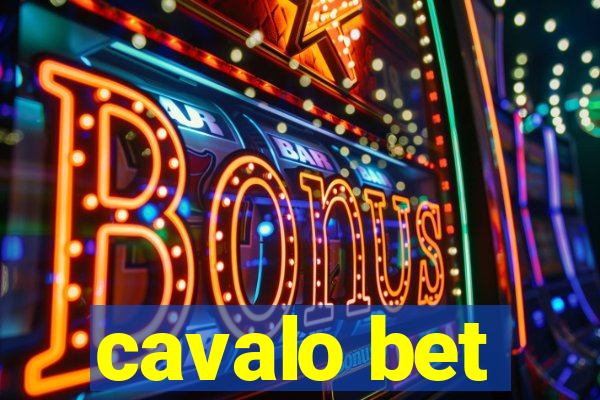 cavalo bet