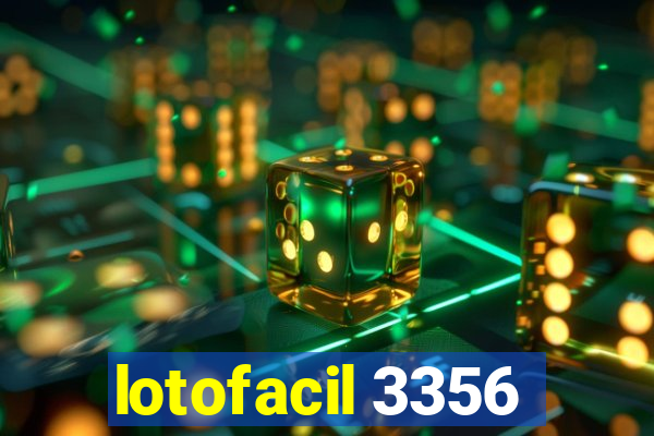 lotofacil 3356